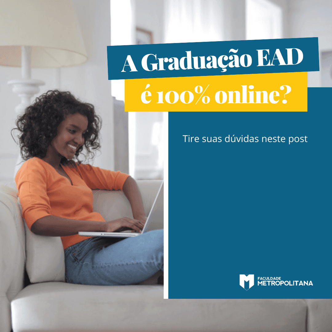 A Graduação EAD é 100% online?